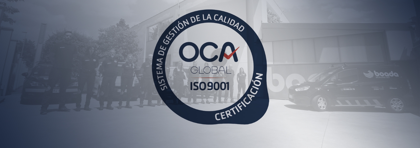 Boada, empresa de Qualitat ISO 9001:2015 Primera empresa instal·ladora de sistemes contra incendi de OCA GLOBAL